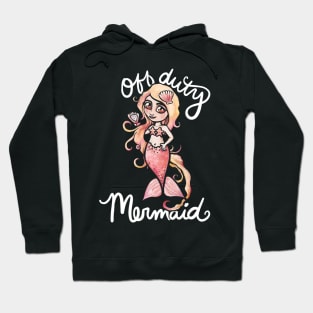 Off duty Mermaid Hoodie